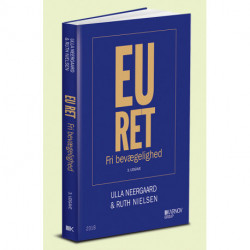 EU-Ret. Fri bevægelighed: Se også ISBN 9788761943019