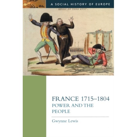 France 1715-1804: Power and the People