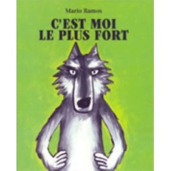 C'est moi le plus fort