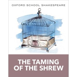 Oxford School Shakespeare: The Taming of the Shrew