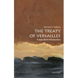 The Treaty of Versailles: A Very Short Introduction