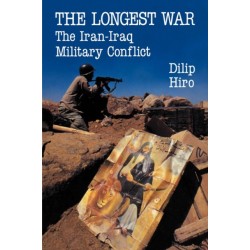 The Longest War: The Iran-Iraq Military Conflict