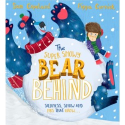 The The Super Snowy Bear Behind: A larger-than-life story about telling the truth