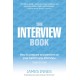 The Interview Book, The: How to prepare and perform at your best in any interview