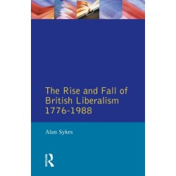 The Rise and Fall of British Liberalism: 1776-1988