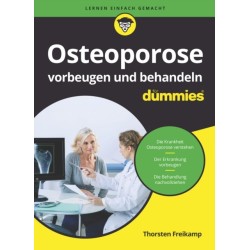Osteoporose vorbeugen und behandeln fur Dummies
