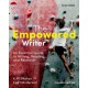The Empowered Writer: An Essential Guide to Writing, Reading and Research