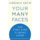 Your Many Faces: The First Step to Being Loved