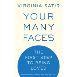 Your Many Faces: The First Step to Being Loved