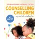 Counselling Children: A Practical Introduction