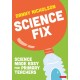 Science Fix: Science made easy for primary teachers