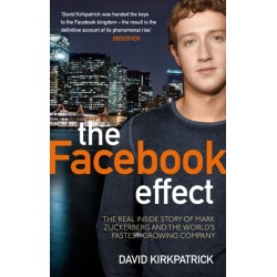 The Facebook Effect: The Real Inside Story of Mark Zuckerberg and the World's Fastest Growing Company