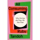 All Consuming: The instant Sunday Times bestseller