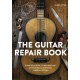 The Guitar Repair Book: A Practical Guide to Repairing and Maintaining Acoustic and Classical Guitars