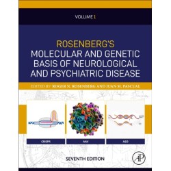 Rosenberg's Molecular and Genetic Basis of Neurological and Psychiatric Disease, Seventh Edition: Volume 1