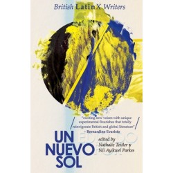 Un Nuevo Sol: British LatinX Writers