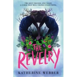 The Revelry: A Haunting YA Thriller of Cursed Friendships, Dark Secrets and Superstitions in a Small Town