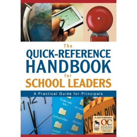 The Quick-Reference Handbook for School Leaders: A Practical Guide for Principals
