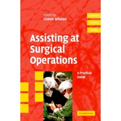 Assisting at Surgical Operations: A Practical Guide