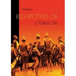 Red-Spotted Ox: A Pokot Life