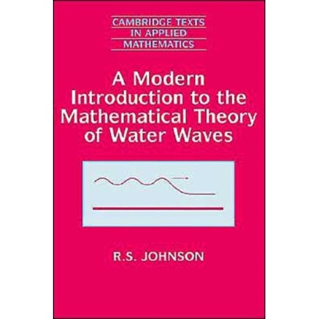 A Modern Introduction to the Mathematical Theory of Water Waves