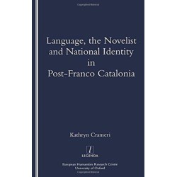 Language, the Novelist and National Identity in Post-Franco Catalonia