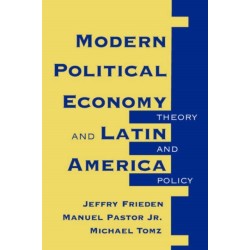 Modern Political Economy And Latin America: Theory And Policy