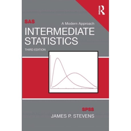 Intermediate Statistics: A Modern Approach, Third Edition
