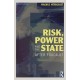 Risk, Power and the State: After Foucault