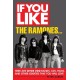 If You Like the Ramones...: Here Are Over 200 Bands, CDs, Films and Other Oddities That You Will Love