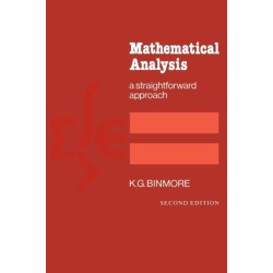 Mathematical Analysis: A Straightforward Approach