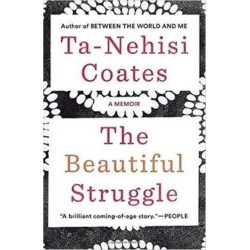 The Beautiful Struggle: A Memoir