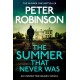 The Summer That Never Was: The 13th novel in the number one bestselling Inspector Alan Banks crime series