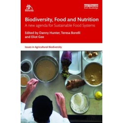 Biodiversity, Food and Nutrition: A New Agenda for Sustainable Food Systems