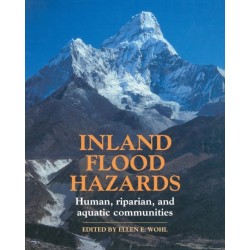 Inland Flood Hazards: Human, Riparian, and Aquatic Communities