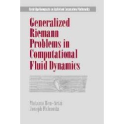 Generalized Riemann Problems in Computational Fluid Dynamics