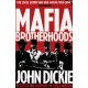 Mafia Brotherhoods: Camorra, mafia, 'ndrangheta: the rise of the Honoured Societies: Camorra, mafia, 'ndrangheta: the rise of the Honoured Societies