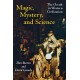 Magic, Mystery, and Science: The Occult in Western Civilization