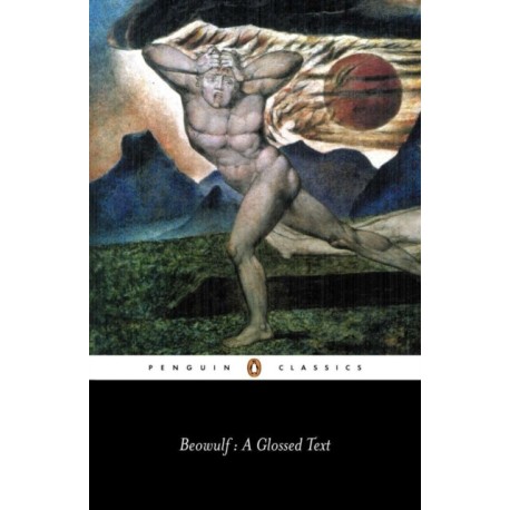 Beowulf: A Glossed Text