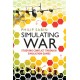 Simulating War: Studying Conflict through Simulation Games