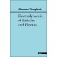 Electrodynamics Of Particles And Plasmas