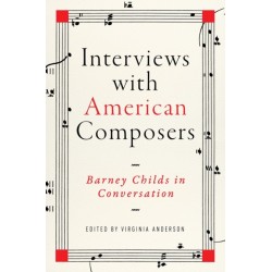 Interviews with American Composers: Barney Childs in Conversation