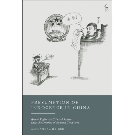 Presumption of Innocence Under China's 'National Conditions'