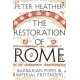 The Restoration of Rome: Barbarian Popes & Imperial Pretenders