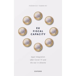 EU Fiscal Capacity: Legal Integration After Covid-19 and the War in Ukraine