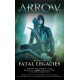 Arrow: Fatal Legacies