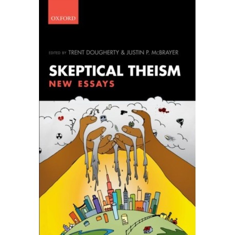 Skeptical Theism: New Essays