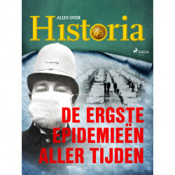 De ergste epidemieën aller tijden