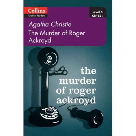 The Murder of Roger Ackroyd: Level 5, B2+