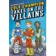 Cole Champion Takes On the Villains: Book 2